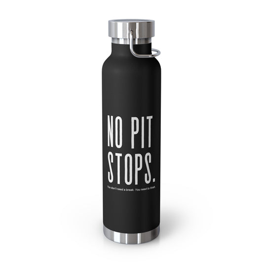 No Pit Stops Water Bottle – WIP25 Relentless Series