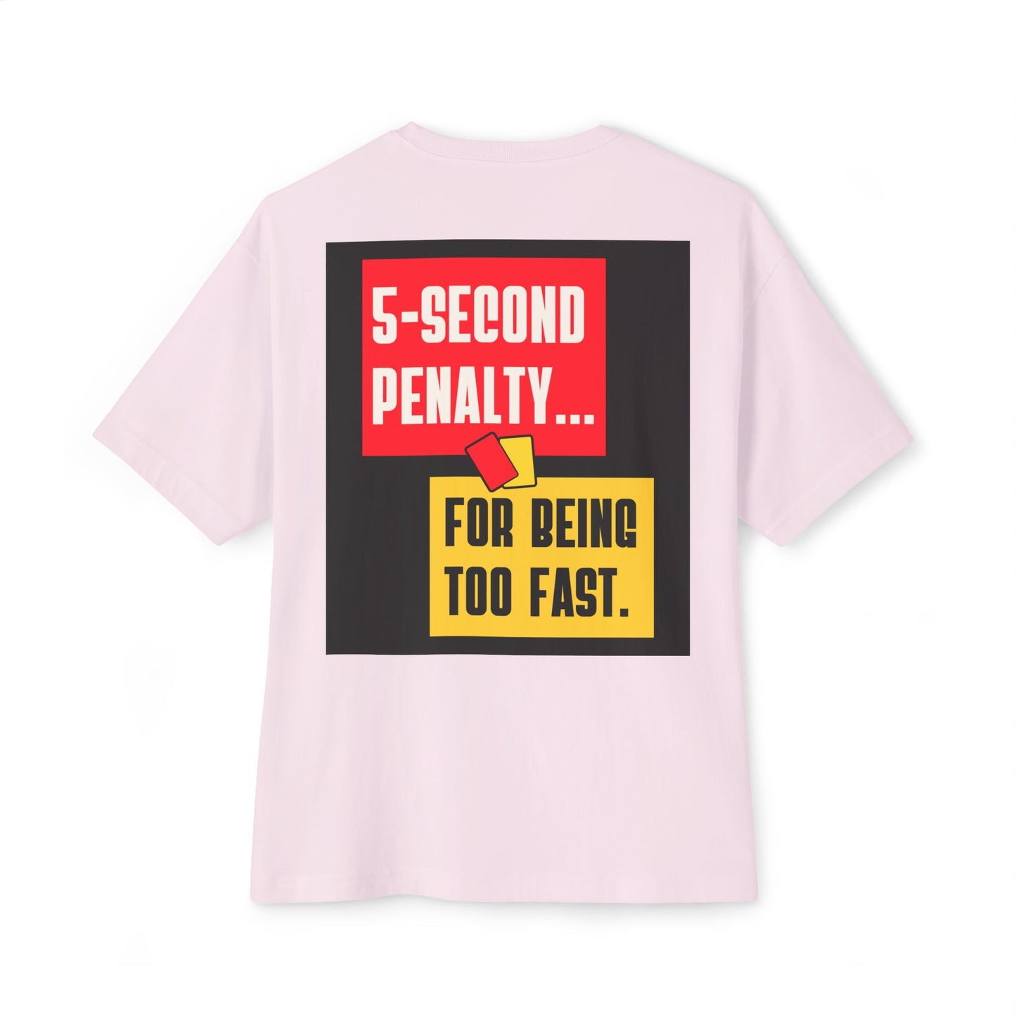 5-Second Penalty T-Shirt – Too Fast, FIA Approved Racing Meme Tee