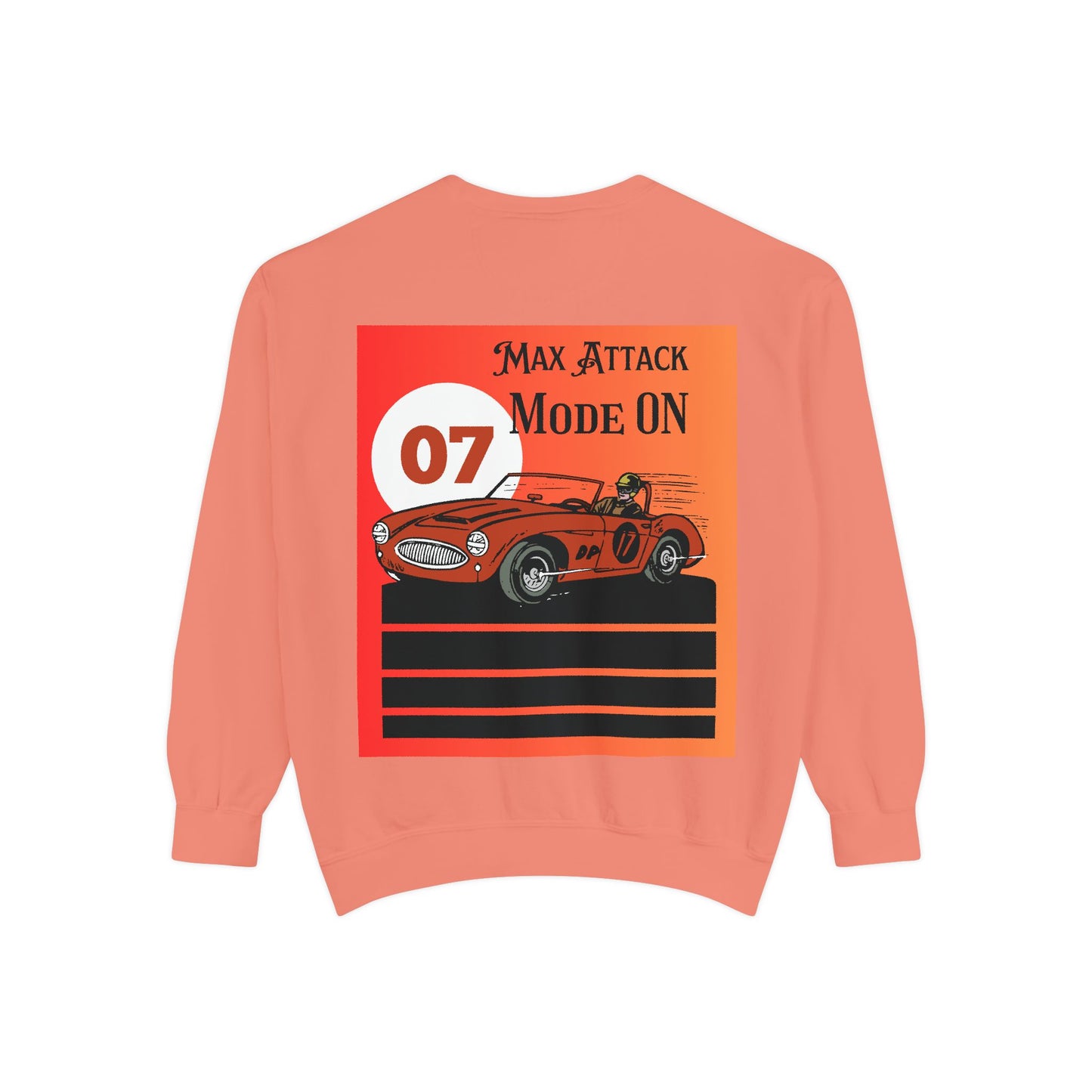 Max Attack Mode On Sweatshirt | High-Energy Motorsport Apparel