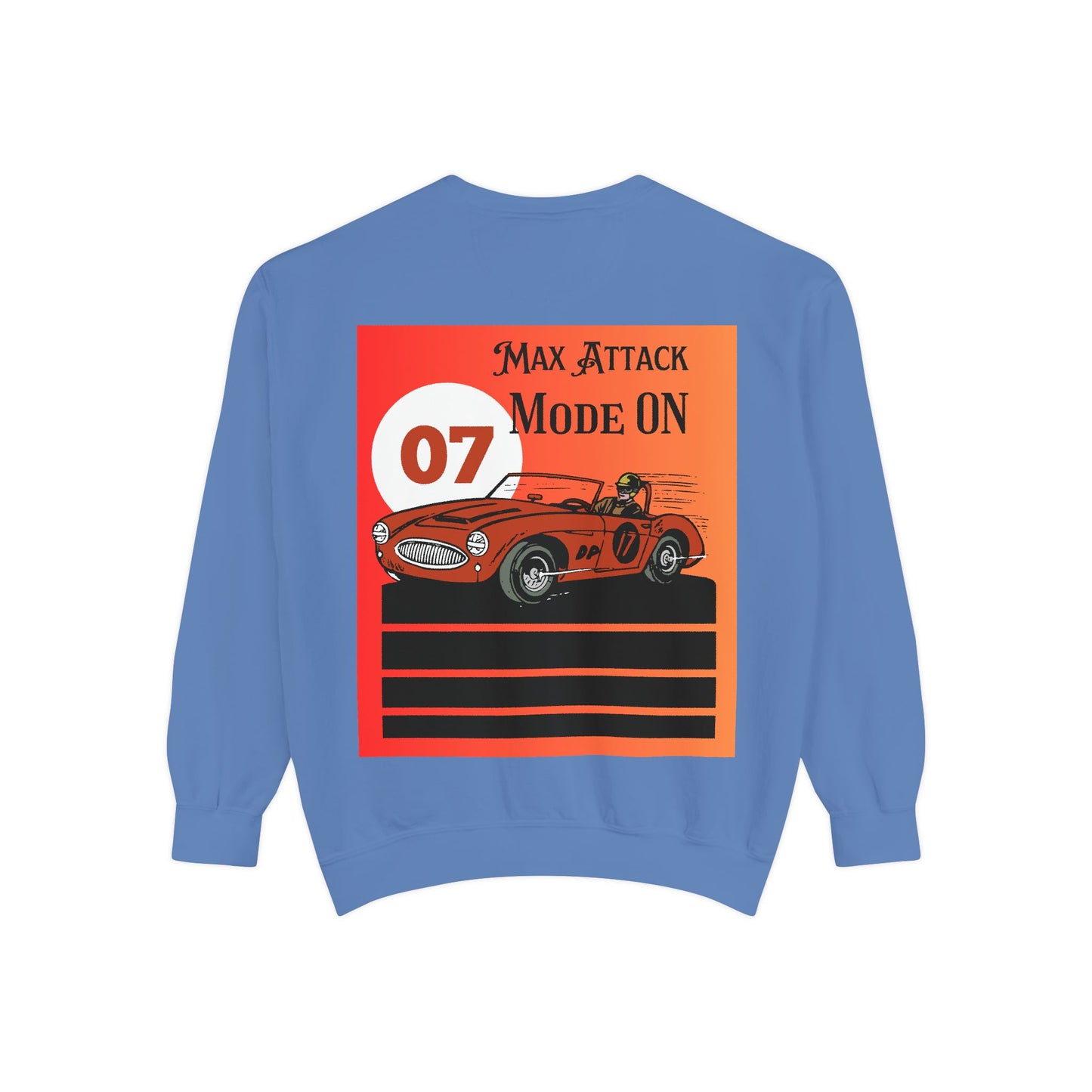 Max Attack Mode On Sweatshirt | High-Energy Motorsport Apparel