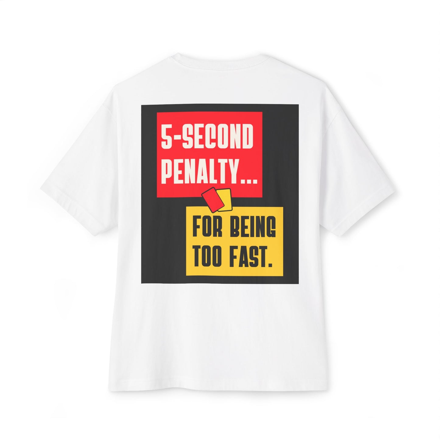 5-Second Penalty T-Shirt – Too Fast, FIA Approved Racing Meme Tee